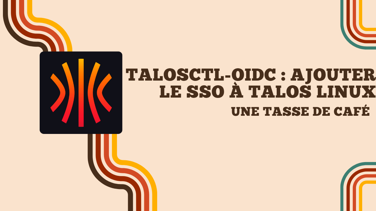 talosctl-oidc - authentification OIDC pour Talos Linux